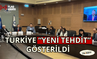 Knesset’in organize ettiği 3+1 toplantısında Türkiye “yeni tehdit” gösterildi