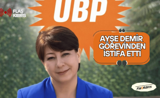 UBP Gazimağusa İlçe Kadın Kolları Başkanı Ayşe Demir görevinden istifa etti
