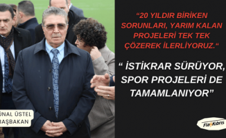 Üstel: İstikrar sürüyor, spor projeleri de tamamlanıyor