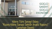 KTSO tarafından "Kuzey Kıbrıs Sanayi Sektör Analizi" raporunun tanıtım ve sunumu yapılacak