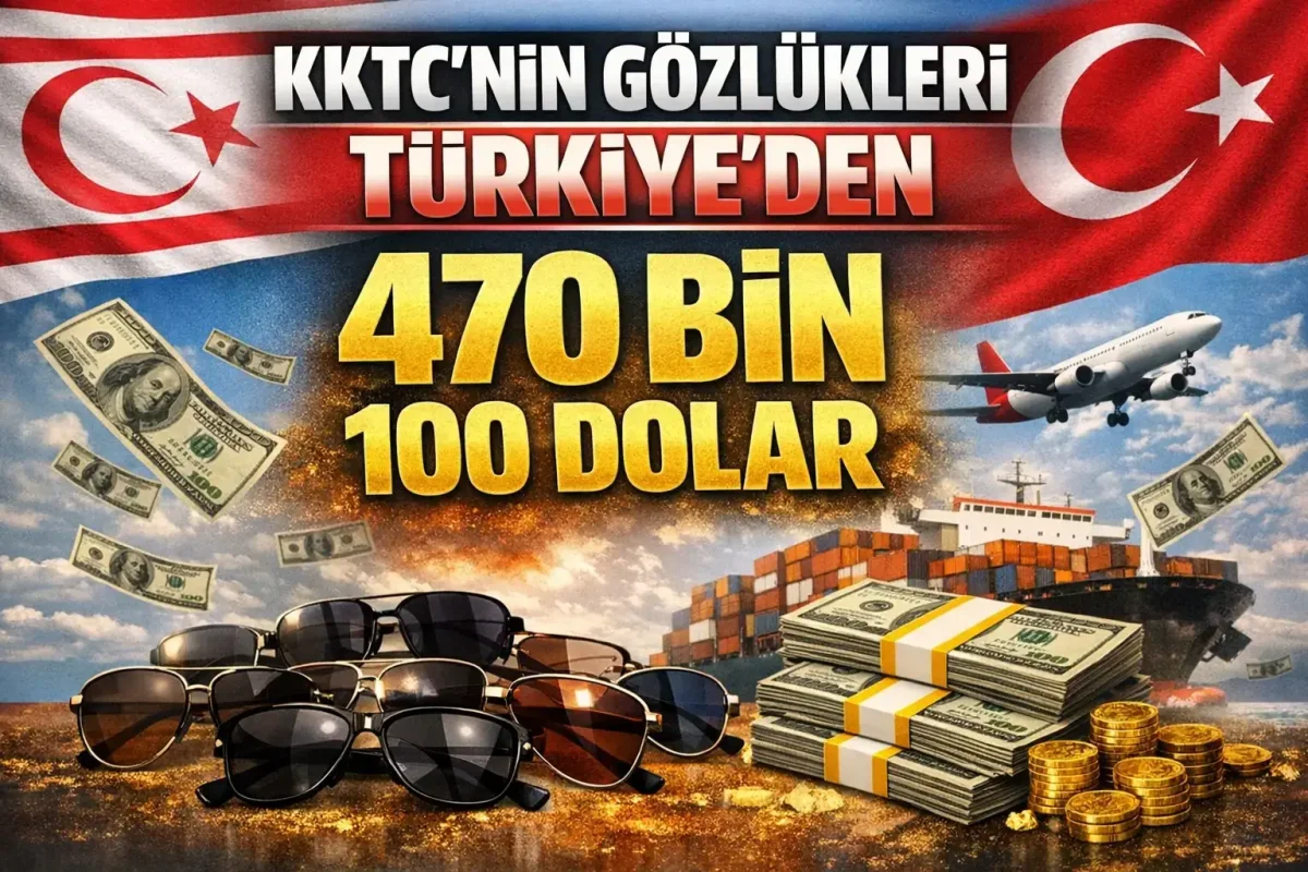 Türkiye'nin güneş gözlüğü ihracatında KKTC detayı