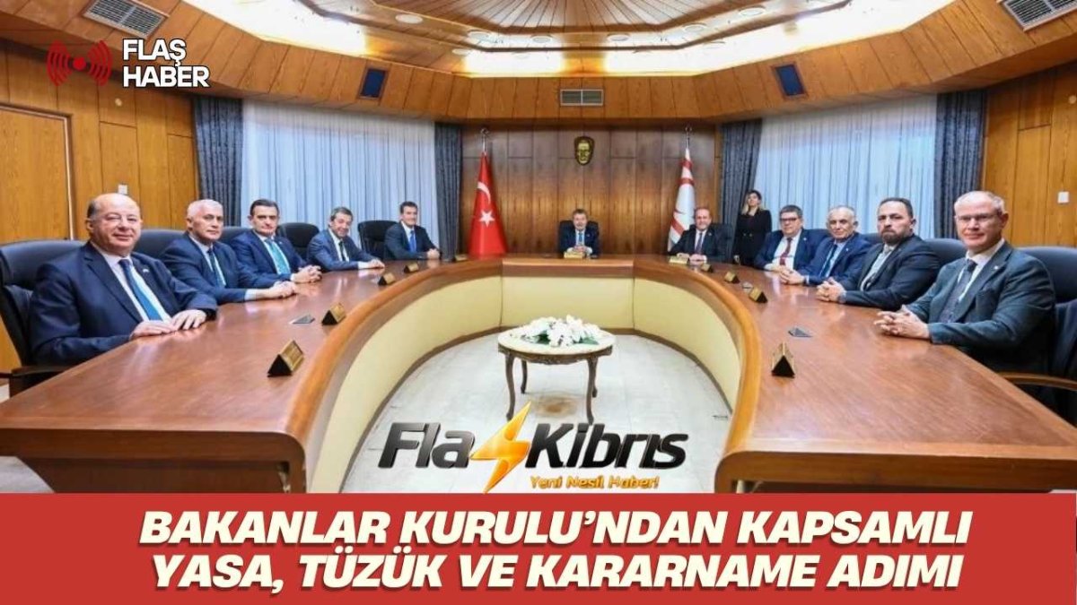 Bakanlar Kurulu’ndan kapsamlı yasa, tüzük ve kararname adımı!