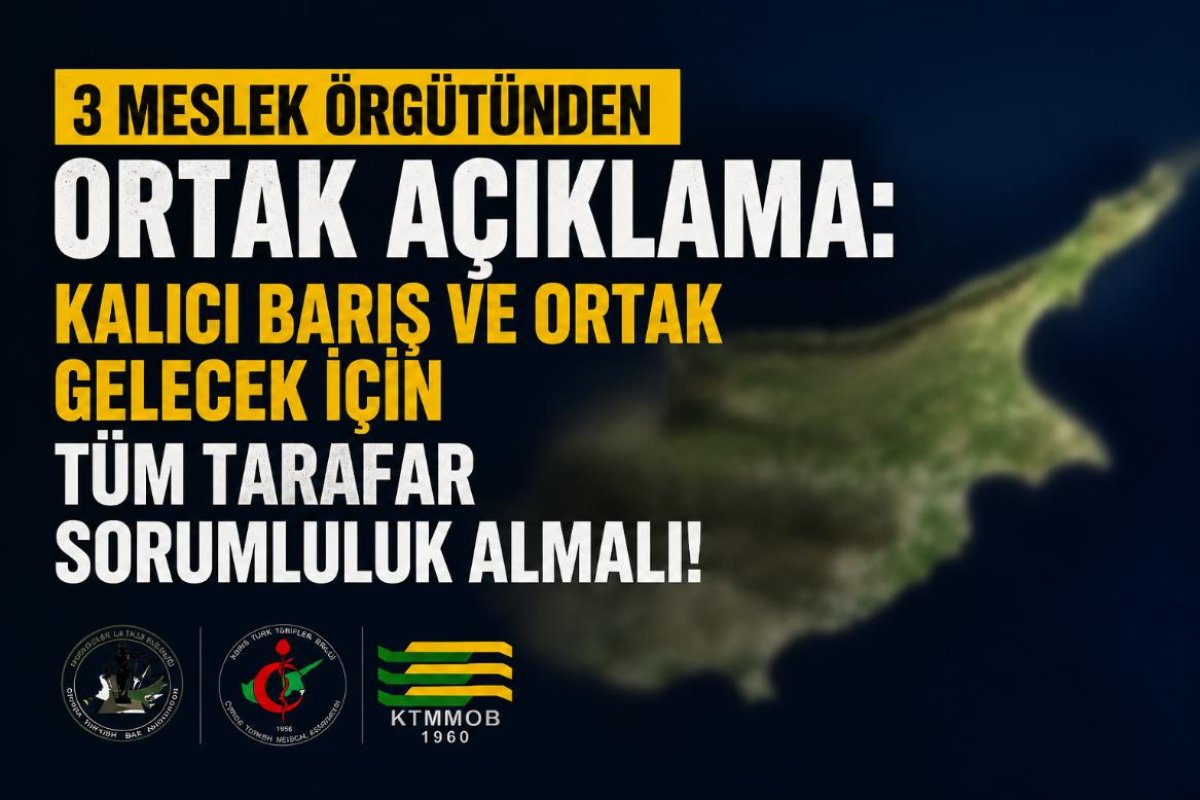 3 meslek örgütünden ortak açıklama