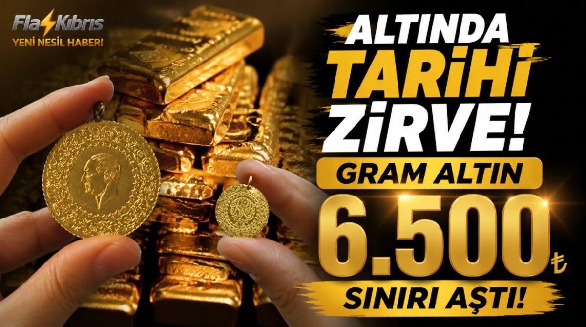 Gram altın 6 bin 500 TL’nin üzerinde!