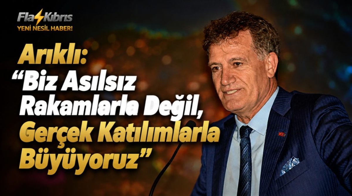 Arıklı: “Biz Asılsız Rakamlarla Değil, Gerçek Katılımlarla Büyüyoruz”