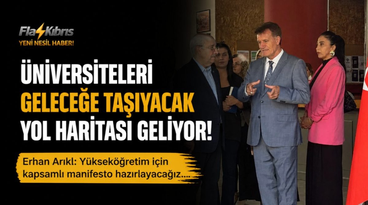 Erhan Arıklı: Yükseköğretim için kapsamlı manifesto hazırlayacağız