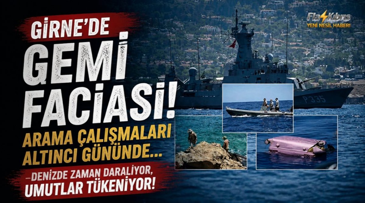 Girne’de gemi faciası... Arama çalışmaları altıncı gününde