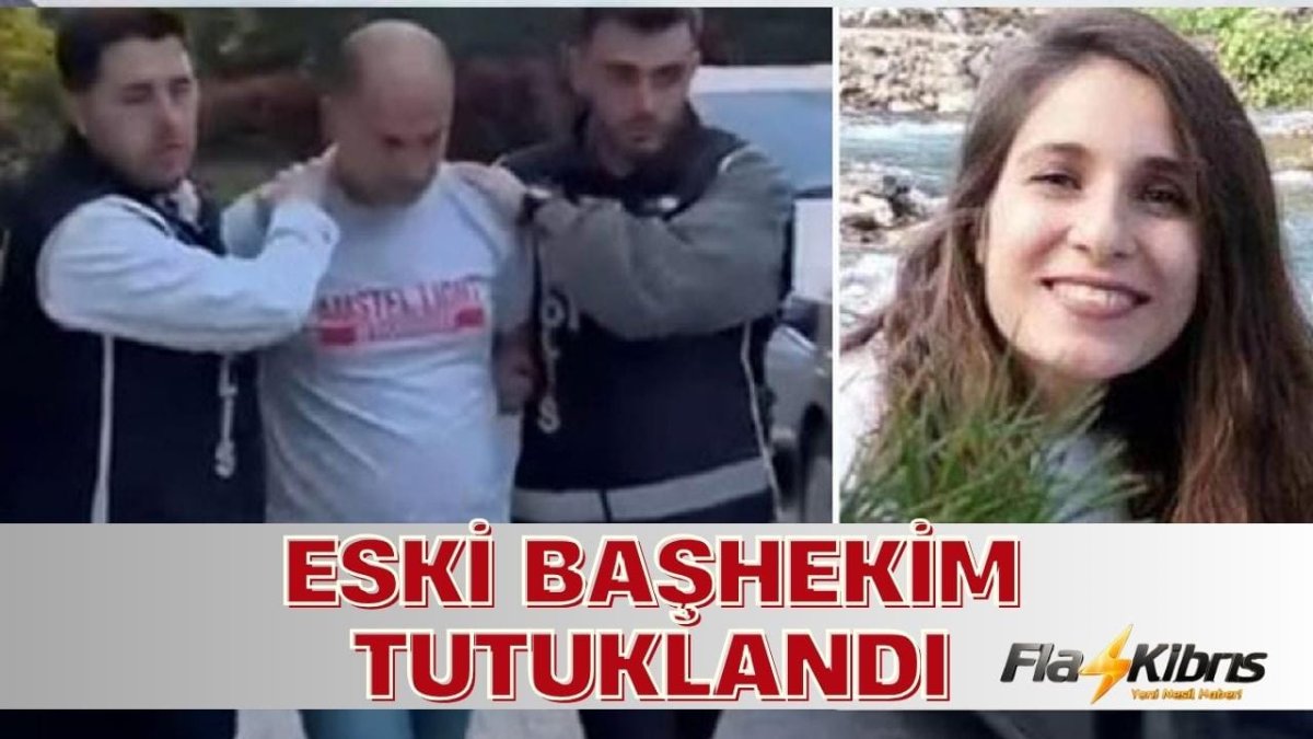 Gülistan Doku soruşturmasında eski Başhekim Çağdaş Özdemir tutuklandı
