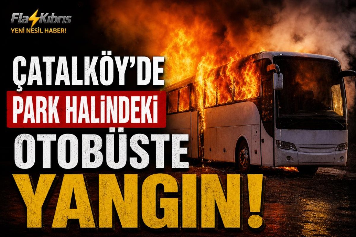 Çatalköy’de park halindeki otobüste yangın