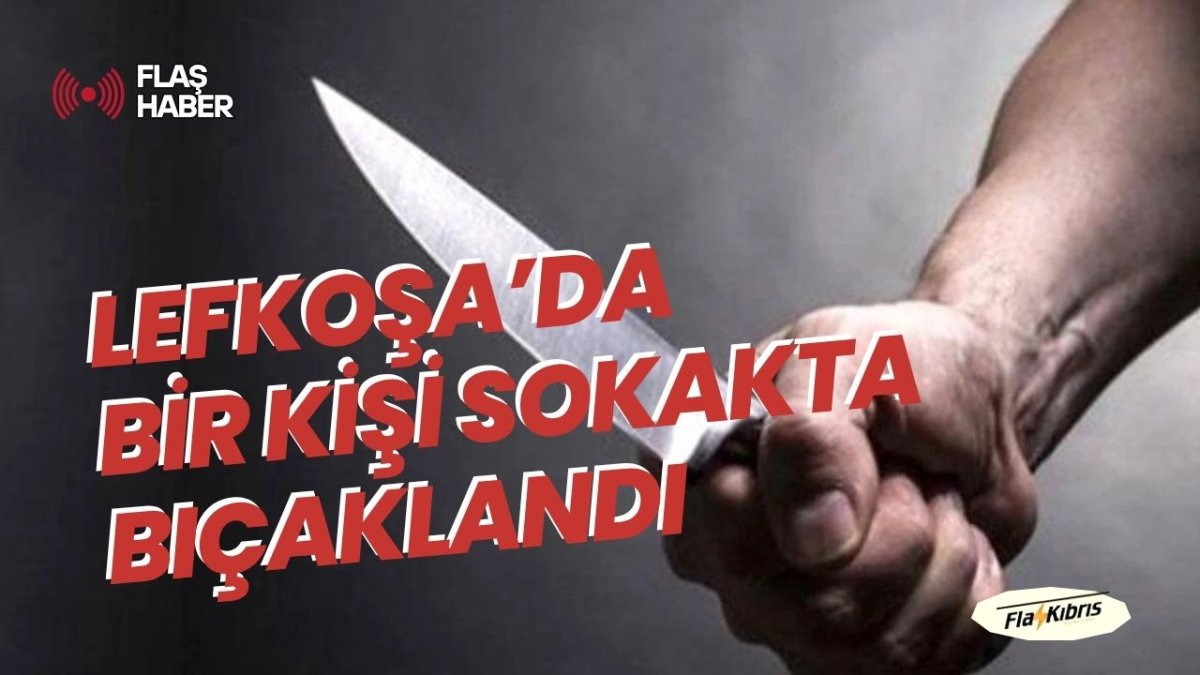 Bir kişi bıçaklandı: Zanlı aranıyor!