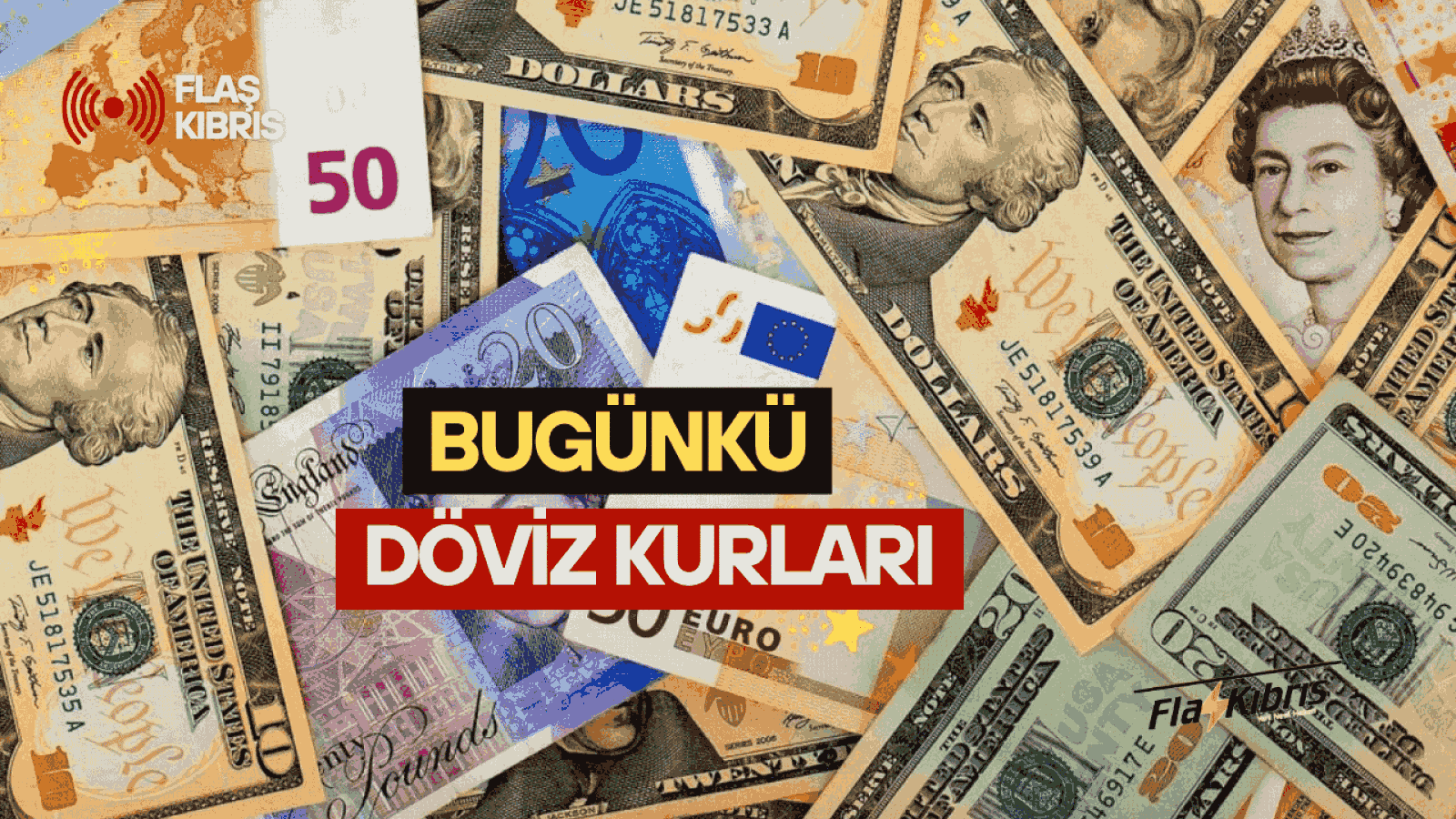 Dövizde son durum (17 Mart 2026)