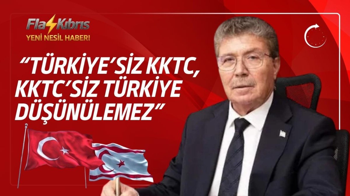 Üstel: Türkiye’siz KKTC, KKTC’siz Türkiye düşünülemez