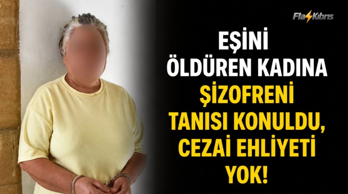 Eşini öldüren kadına şizofreni tanısı konuldu, cezai ehliyeti yok