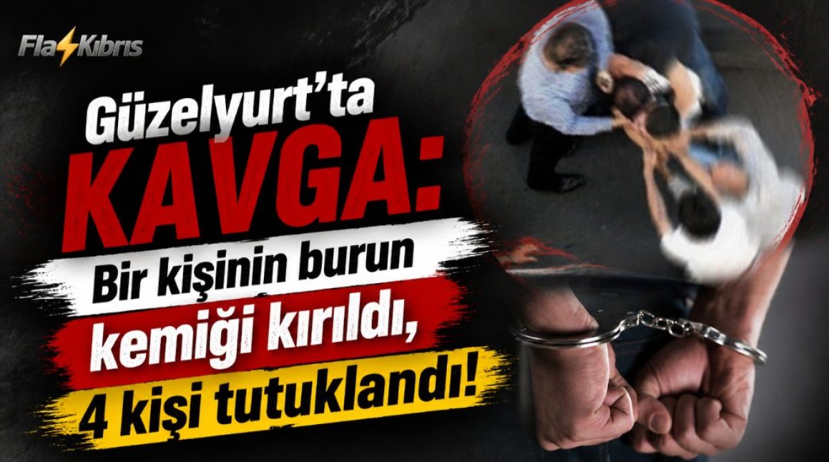 Güzelyurt’ta kavga: Bir kişinin burun kemiği kırıldı