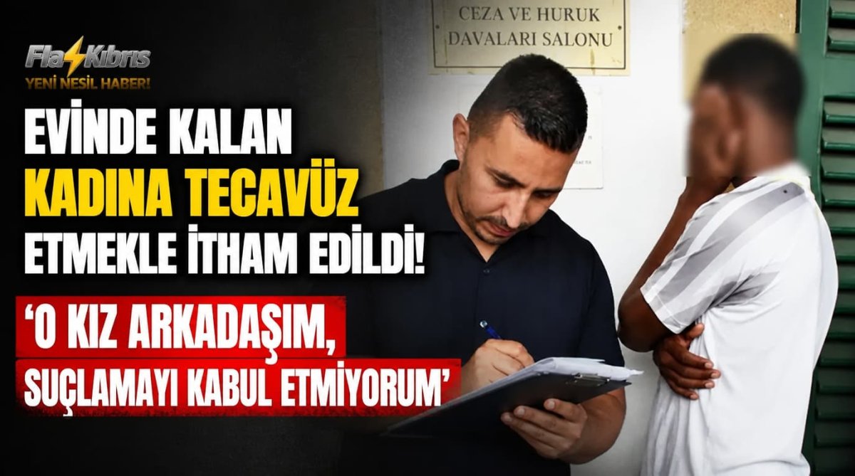 Evinde kalan kadına tecavüz etmekle itham edildi