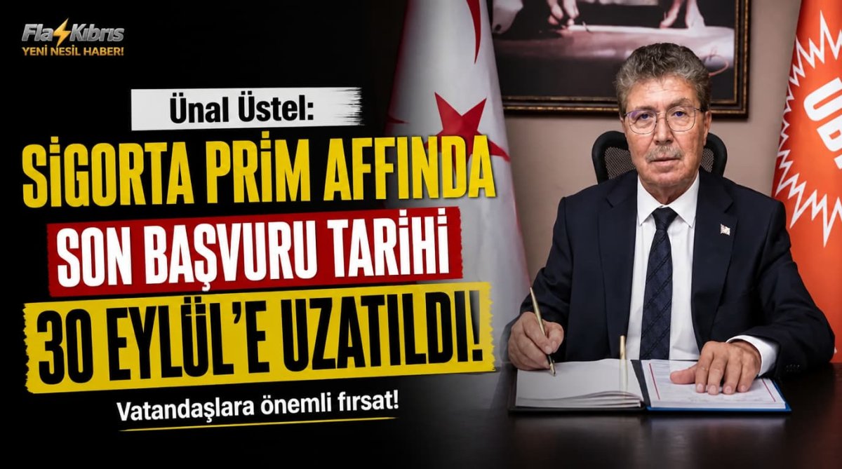 Ünal Üstel: Sigorta prim affında son başvuru tarihi 30 Eylül’e uzatıldı