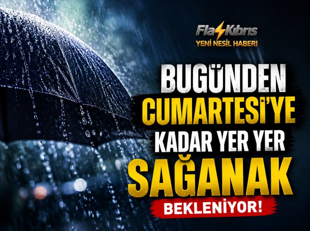 Bugünden cumartesine kadar yer yer sağanak bekleniyor