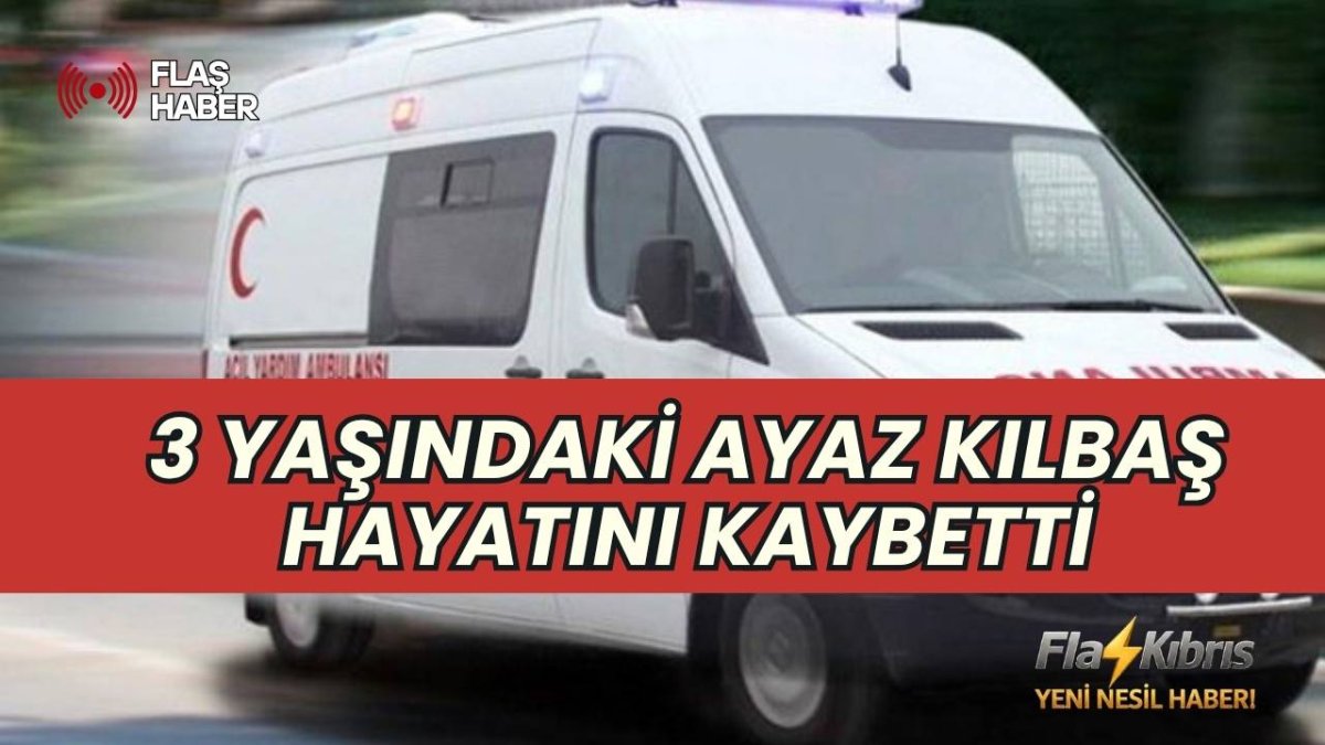 Gazimağusa’da 3 Yaşındaki Çocuk Evinde Hayatını Kaybetti