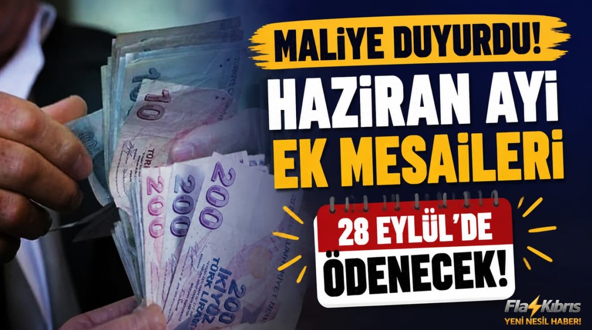 Maliye duyurdu: Haziran ayı ek mesaileri 28 Eylül’de ödenecek