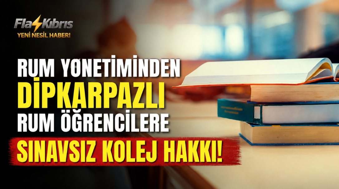 Rum Bakanlar Kurulu’ndan Dipkarpazlı Rum öğrencilere yeni kolaylık sağlayan paket açıklandı