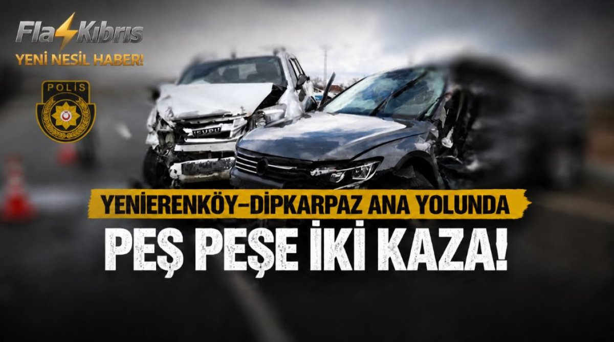 Yenierenköy-Dipkarpaz ana yolunda peş peşe iki kaza