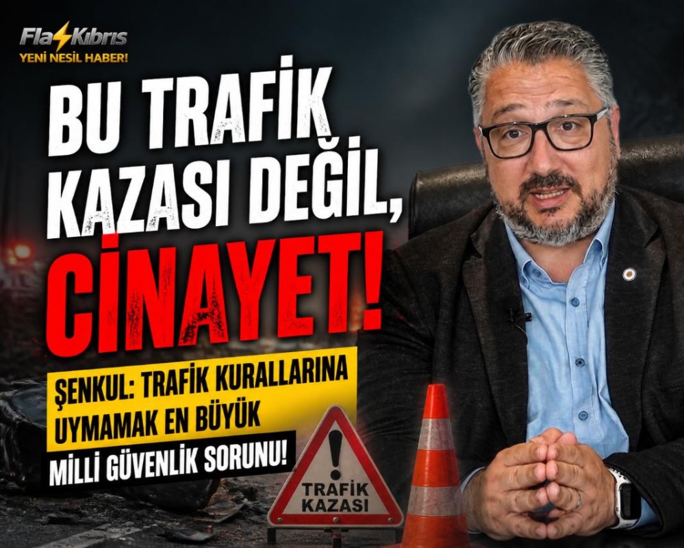 Murat Şenkul: Trafik kurallarına uyulmaması an itibarıyla en büyük milli güvenlik sorunudur