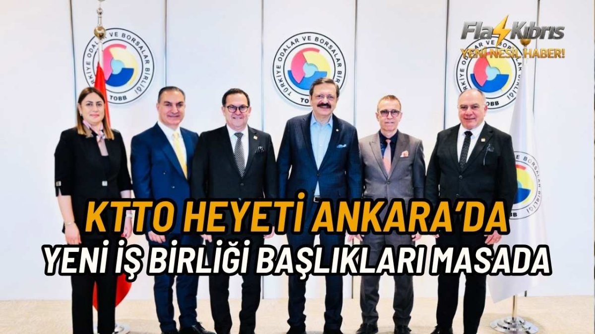 KTTO’dan Ankara’da ticaret ve iş birliği temasları