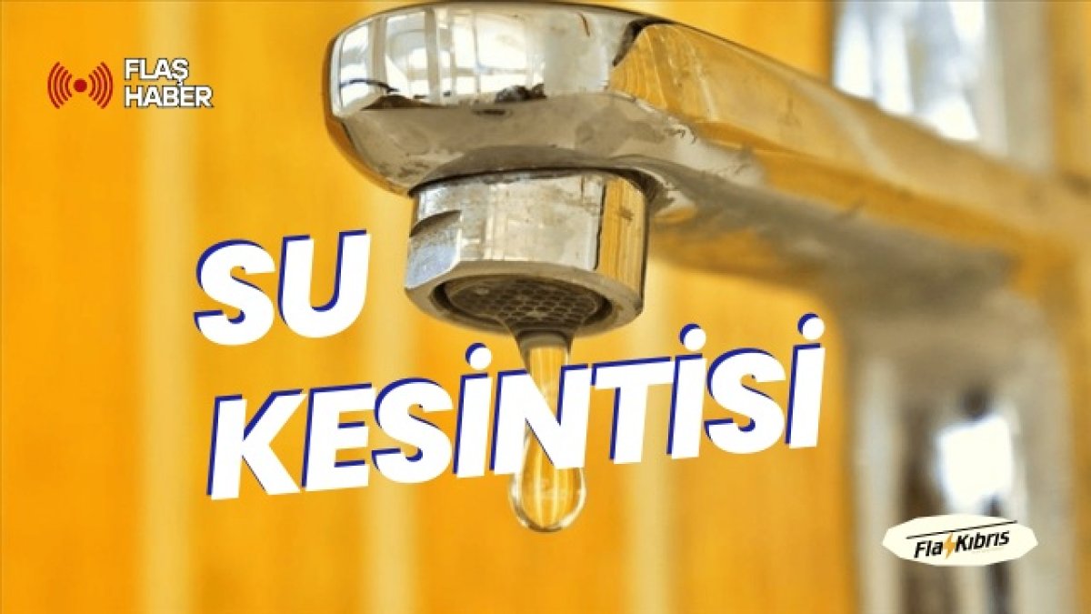 Bazı bölgelerinde su kesintisi yapılacak