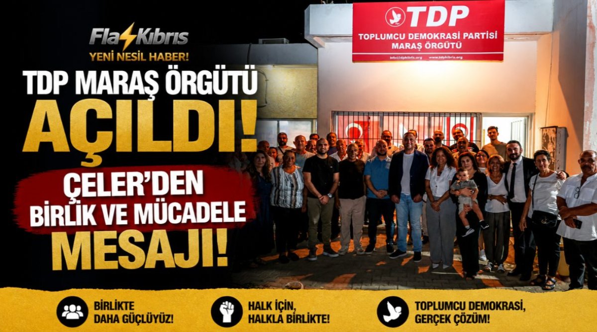 TDP Maraş Örgütü açıldı: Çeler’den birlik ve mücadele mesajı