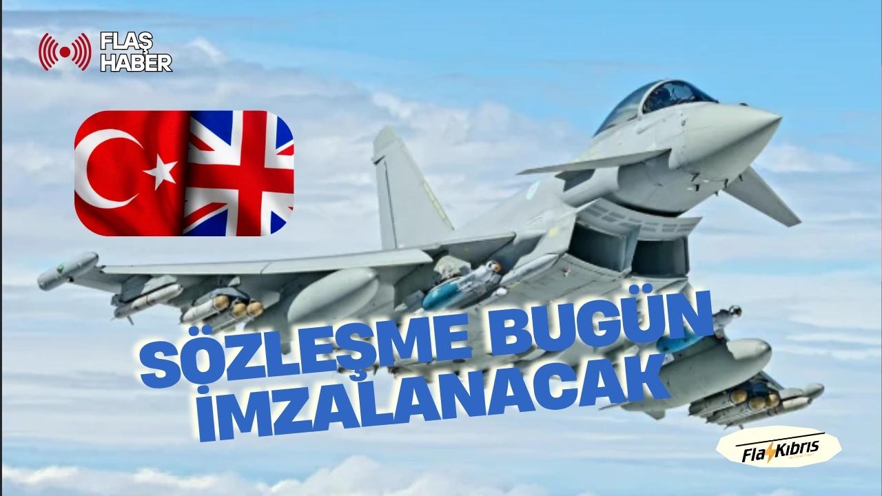 Türkiye ve İngiltere Eurofighter için teknik ve lojistik destek sözleşmesi bugün imzalayacak