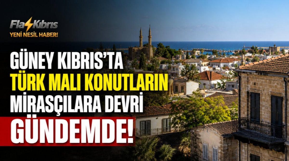 Güney Kıbrıs’ta Türk malı konutların mirasçılara devri gündemde