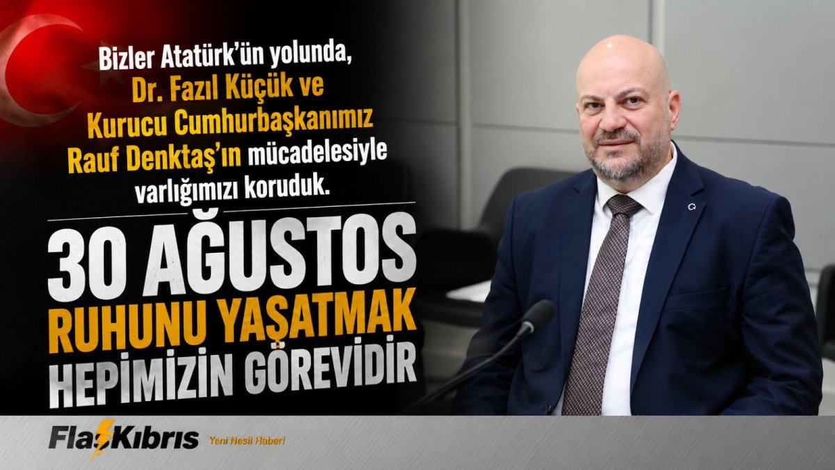 30 Ağustos Ruhunu Yaşatmak Hepimizin Görevidir