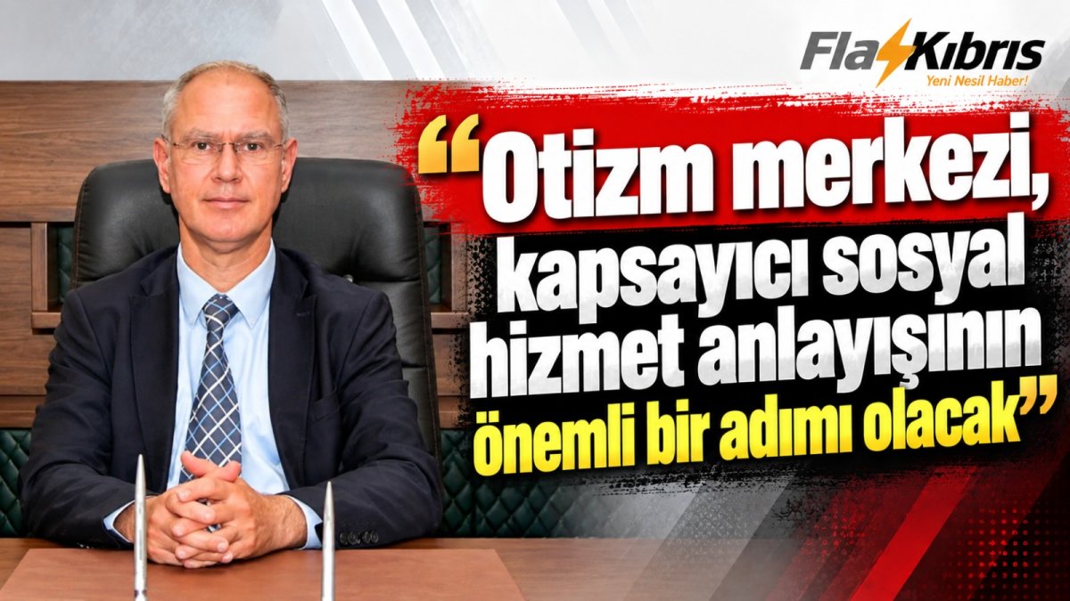 KKTC’nin İlk Otizm Merkezi  Hizmete Giriyor