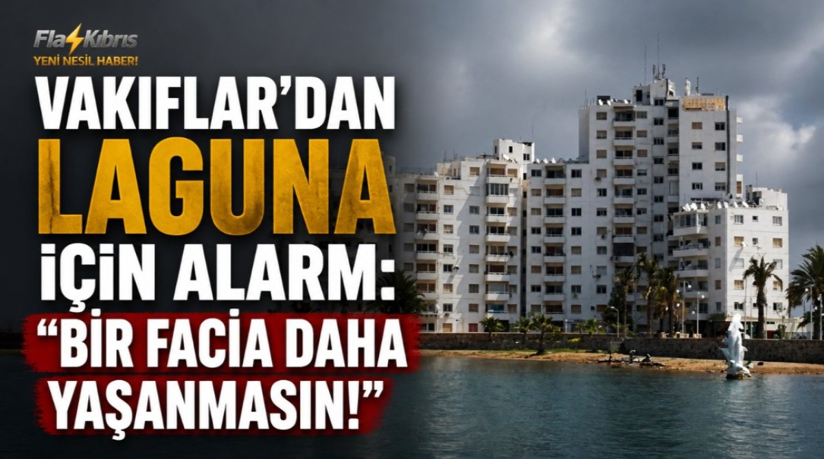 Kıbrıs Vakıflar İdaresi'nden Laguna uyarısı