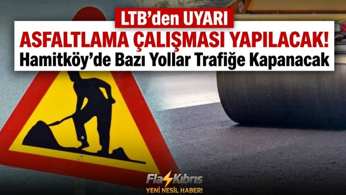 Hamitköy'de yarın asfaltlama yapılacak