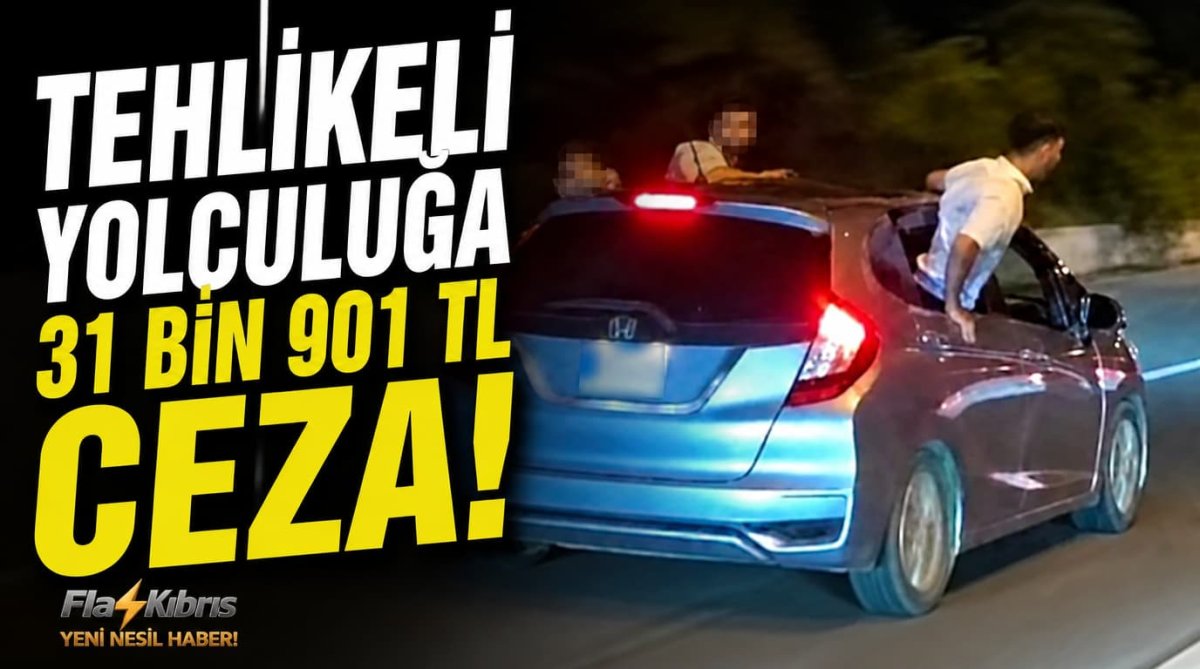 Tehlikeli yolculuğa 31 bin 901 TL ceza