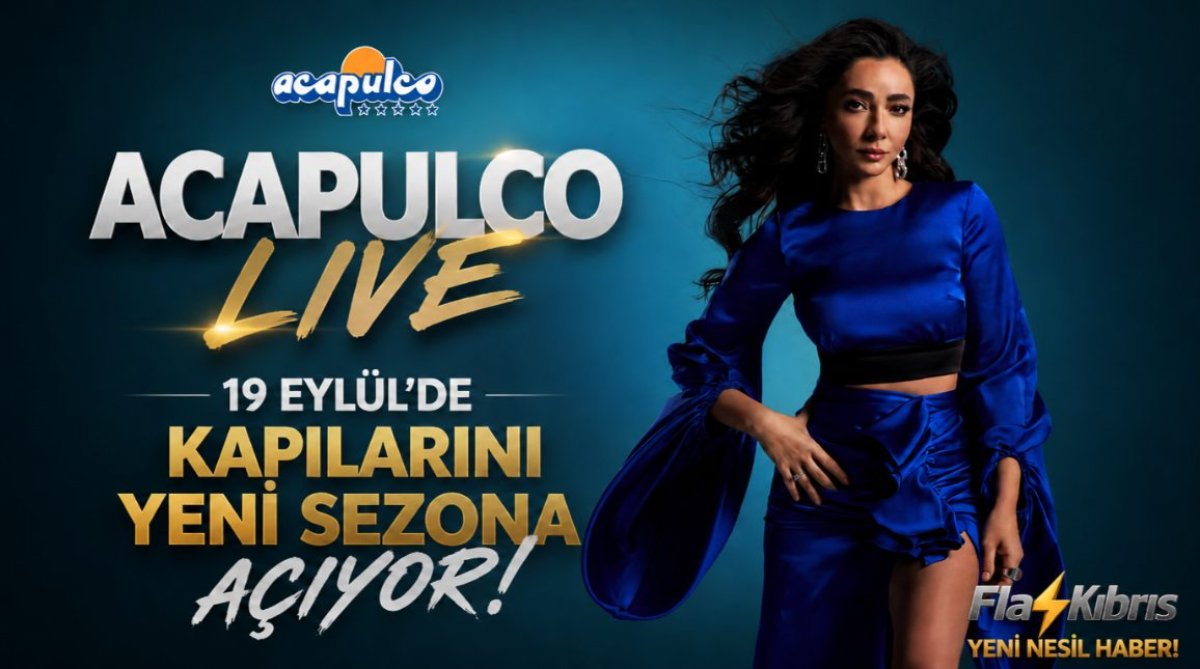 "Acapulco Live, 19 Eylül’de kapılarını yeni sezona açıyor!"  