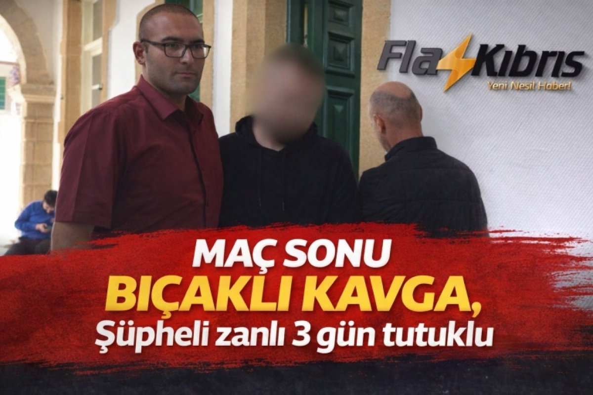 Lefkoşa'da Galatasaray-Fenerbahçe maçının ardından bıçaklı kavga