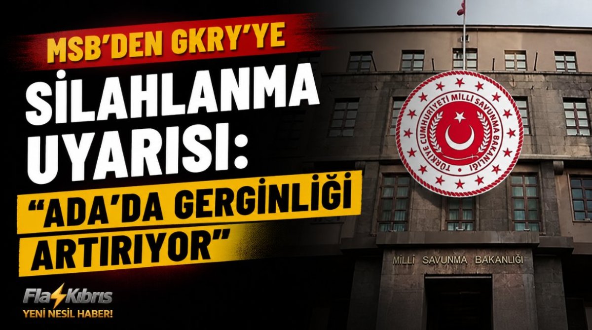 MSB’den KKTC ve GKRY açıklaması: Ada’daki gelişmeler yakından takip ediliyor