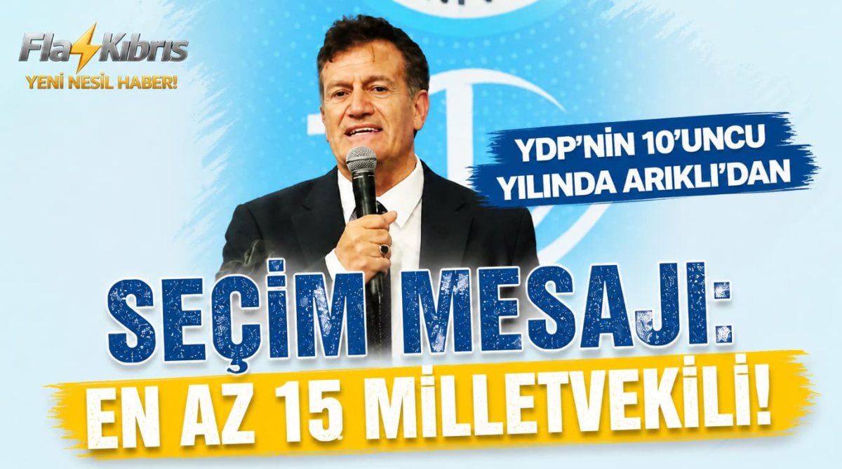 YDP’nin 10’uncu Yılında Arıklı’dan Seçim Mesajı: En Az 15 Milletvekili