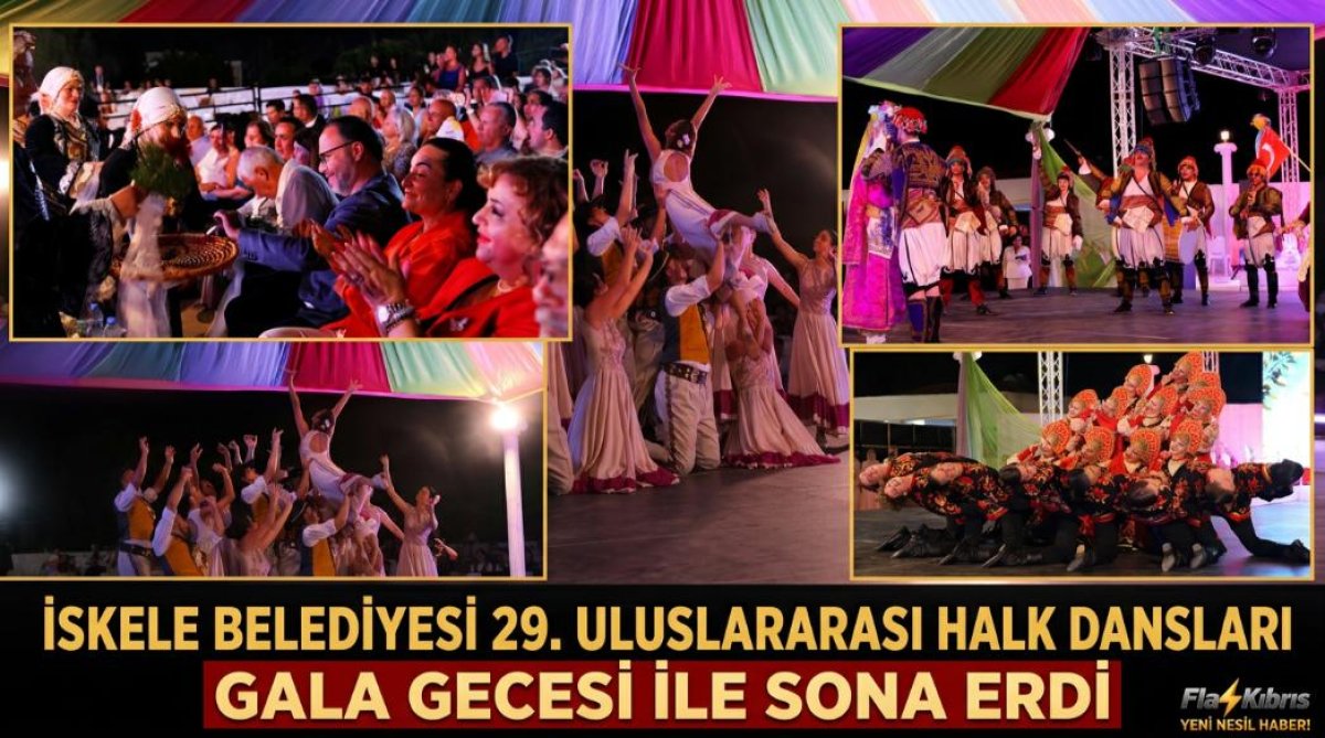 İskele Belediyesi 29. Uluslararası Halk Dansları Festivali Gala Gecesi ile sona erdi