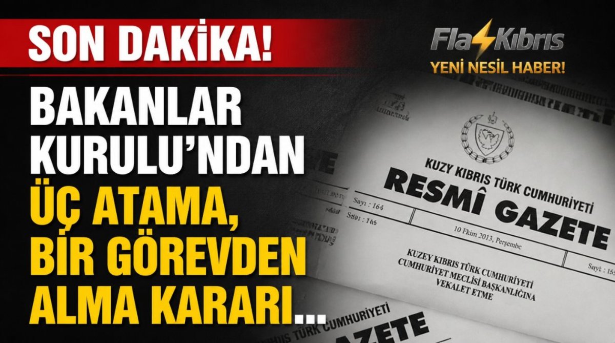 Bakanlar Kurulu’ndan üç atama, bir görevden alma kararı