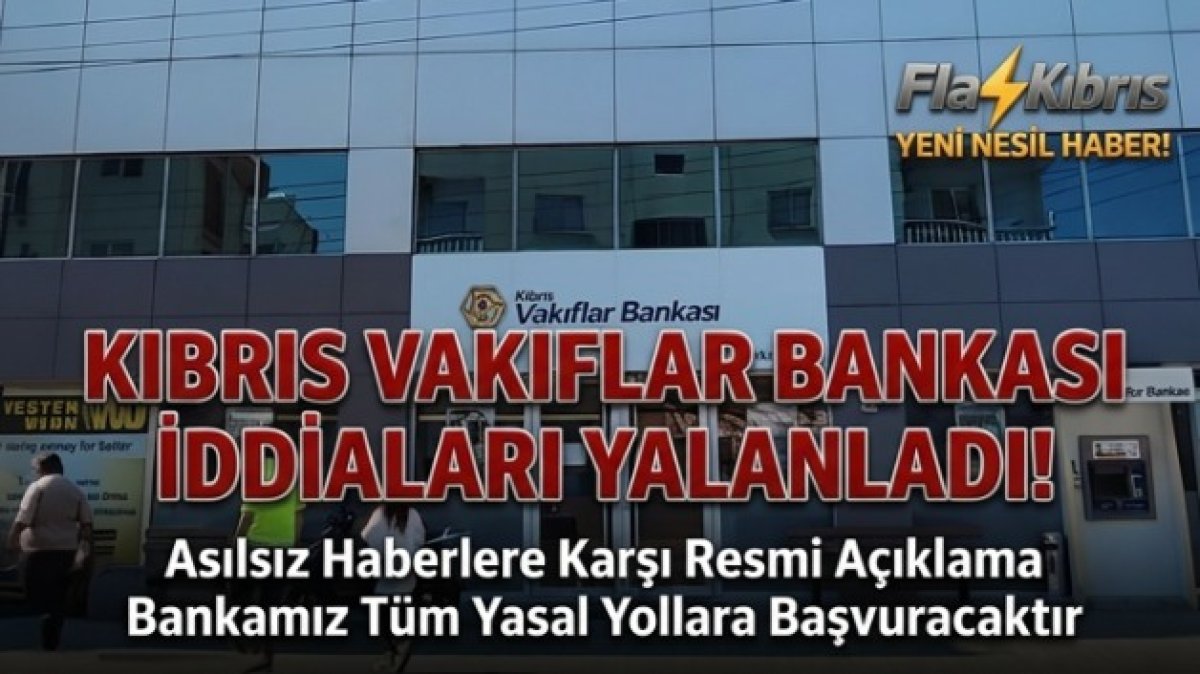Kıbrıs Vakıflar Bankası’ndan Sosyal Medyadaki İddialara Yanıt