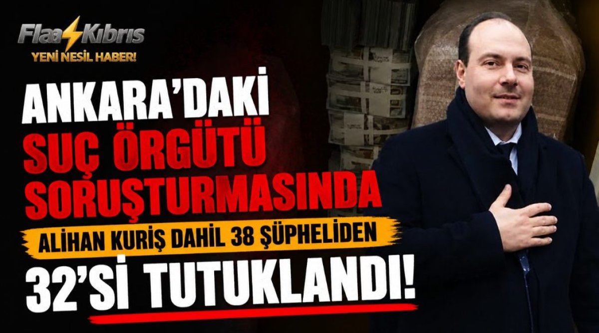 Ankara’da Suç Örgütü Soruşturması: 32 Şüpheli Tutuklandı