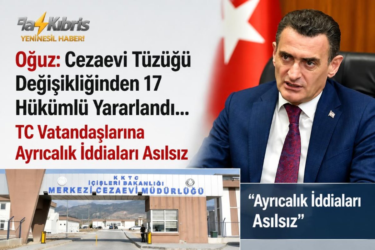 Oğuz: Yeni değişiklikten 17 hükümlü yararlandı