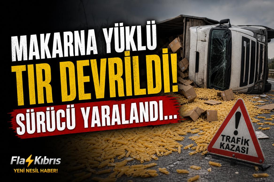 Makarna yüklü tır devrildi, sürücü yaralandı