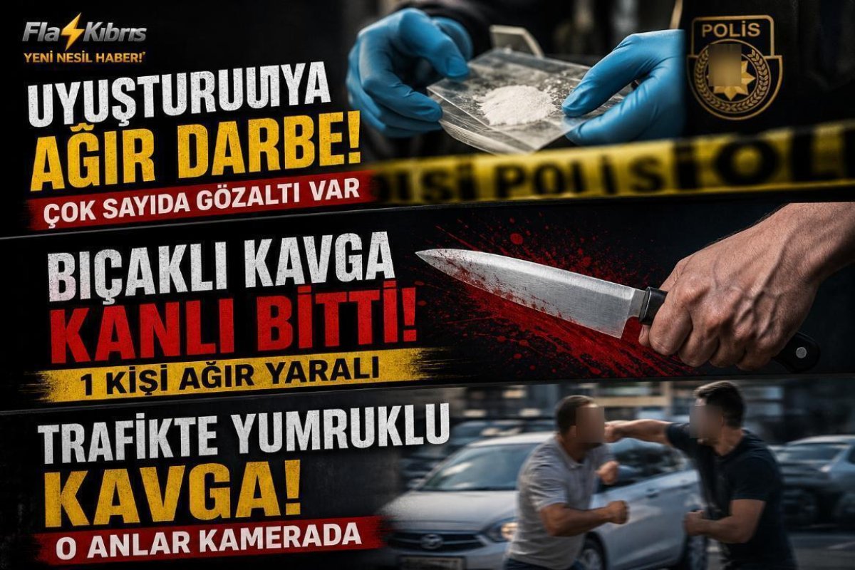 Polisiye haberler: Uyuşturucu operasyonu, bıçaklı kavga ve trafikte yumruklu kavga