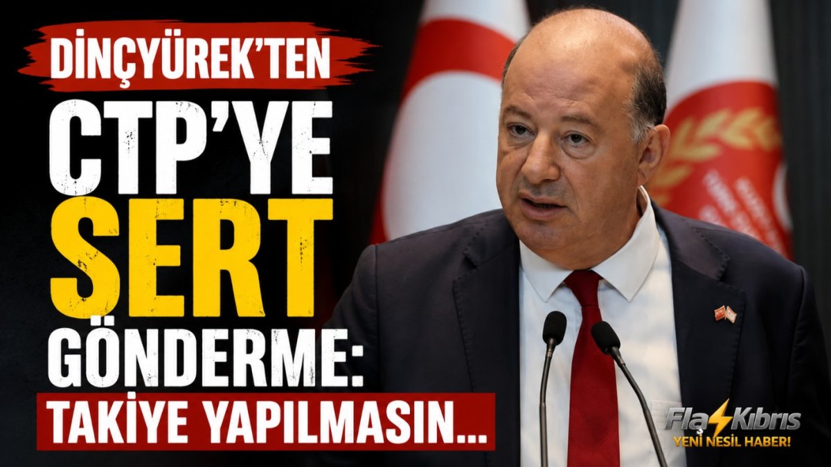 Dinçyürek: CTP’deki farklı açıklamalara işaret çekti