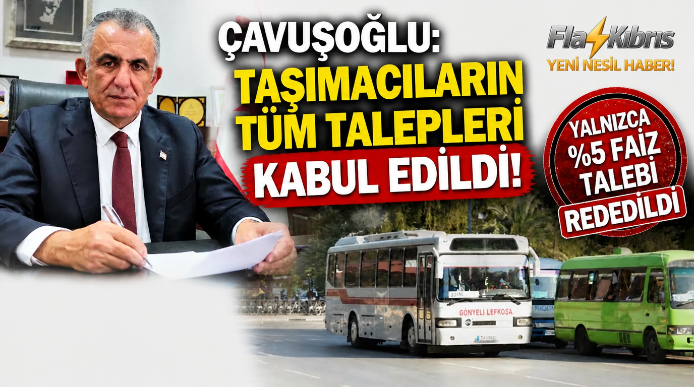 Çavuşoğlu: Taşımacıların tüm talepleri kabul edildi, yalnızca yüzde 5 faiz talebi reddedildi