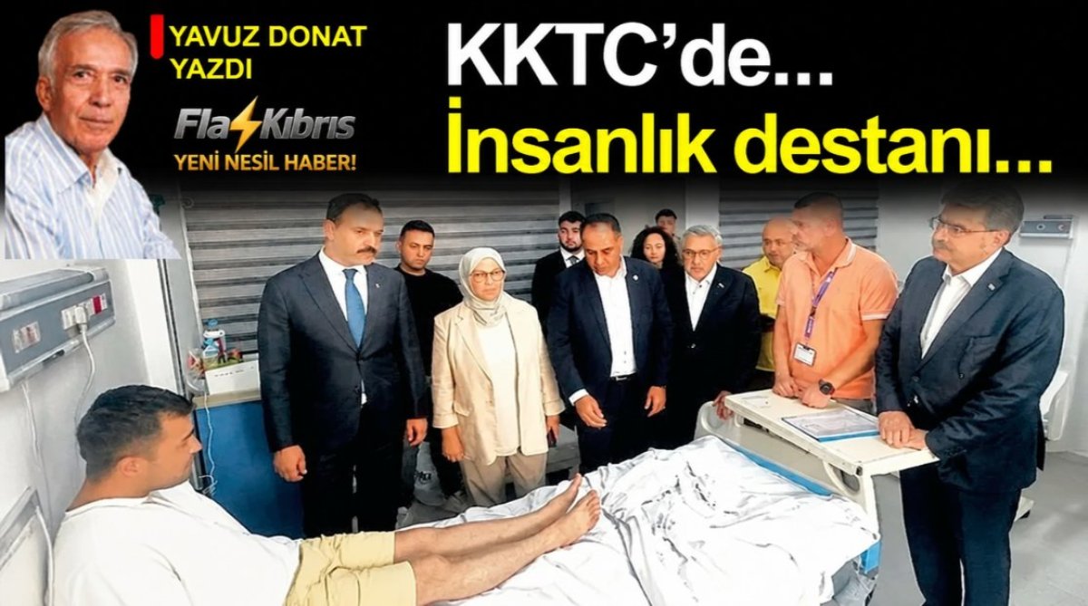 Yavuz Donat: KKTC’de... İnsanlık destanı